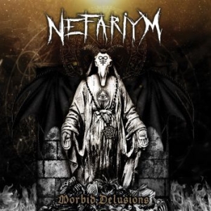 Nefariym - Morbid Delusions (Digipack) i gruppen CD / Hårdrock/ Heavy metal hos Bengans Skivbutik AB (4065730)