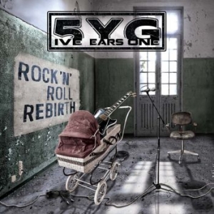 5Ive Years Gone - Rock N Roll Rebirth i gruppen CD / Pop-Rock hos Bengans Skivbutik AB (4065738)
