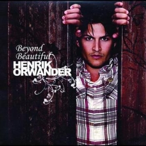 Orwander Henrik - Beyond Beautiful i gruppen CD / Pop hos Bengans Skivbutik AB (406594)