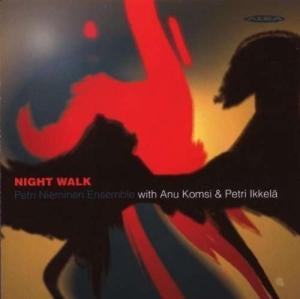 Petri Nieminen Ensemble - Night Walk i gruppen CD / Jazz hos Bengans Skivbutik AB (4066452)