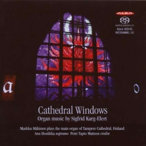 Sigfrid Karg-Elert - Cathedral Windows i gruppen MUSIK / SACD / Klassiskt hos Bengans Skivbutik AB (4066464)