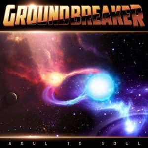 Groundbreaker - Soul To Soul i gruppen CD / Rock hos Bengans Skivbutik AB (4066849)