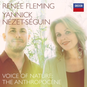 Renée Fleming Yannick Nézet-Séguin - Voices For Nature: The Anthropocene i gruppen ÖVRIGT / Övrigt / aub hos Bengans Skivbutik AB (4066866)