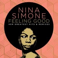 Nina Simone - Feeling Good: Her Greatest Hits And i gruppen CD / Best Of,Jazz hos Bengans Skivbutik AB (4066876)