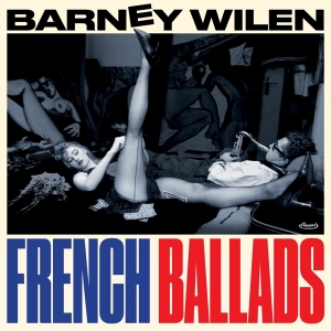 Barney Wilen - French Ballads i gruppen ÖVRIGT / Övrigt / aub hos Bengans Skivbutik AB (4067699)