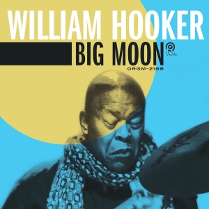 Hooker William - Big Moon i gruppen CD / Jazz hos Bengans Skivbutik AB (4067708)