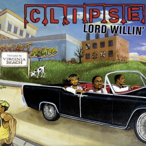 Clipse - Lord Willin' i gruppen VI TIPSAR / Bengans Personal Tipsar / Elis Tipsar Hip-Hop & lite annat hos Bengans Skivbutik AB (4068618)
