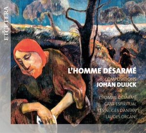 Flemish Radio Choir/Thomas Peter - Duijck: L'homme Desarme (Compositions) i gruppen CD / Klassiskt,Övrigt hos Bengans Skivbutik AB (4068815)