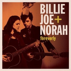 Billie Joe + Norah - Foreverly (2021 orange vinyl) i gruppen VINYL / Pop hos Bengans Skivbutik AB (4068865)