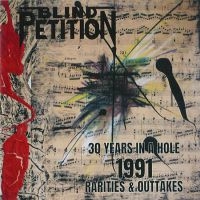 Blind Petition - 30 Years In A Hole 1991 Rarities & i gruppen CD / Hårdrock hos Bengans Skivbutik AB (4069088)