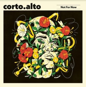 Corto.Alto - Not For Now i gruppen VINYL / Kommande / Jazz/Blues hos Bengans Skivbutik AB (4069236)