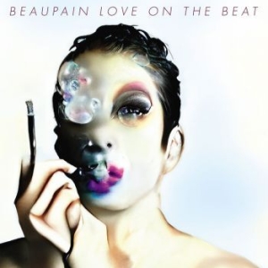 Beaupain Alex - Love On The Beat i gruppen CD / Rock hos Bengans Skivbutik AB (4069280)