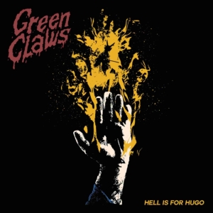 Green Claws - Hell Is For Hugo i gruppen CD / Hårdrock hos Bengans Skivbutik AB (4069295)
