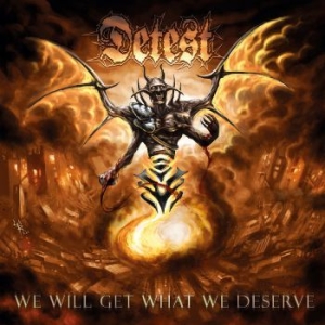 Detest - We Will Get What We Deserve i gruppen CD / Hårdrock/ Heavy metal hos Bengans Skivbutik AB (4069343)