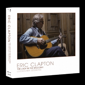 Eric Clapton - Lady In The Balcony: Lockdown Sessi i gruppen MUSIK / DVD+CD / Rock hos Bengans Skivbutik AB (4069356)