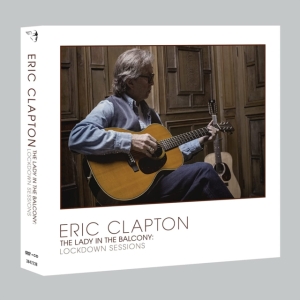 Eric Clapton - Lady In The Balcony: Lockdown Sessi i gruppen MUSIK / DVD+CD / Rock hos Bengans Skivbutik AB (4069356)