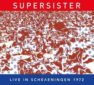 Supersister - Live In Scheveningen 1972 i gruppen CD / Pop-Rock hos Bengans Skivbutik AB (4069386)