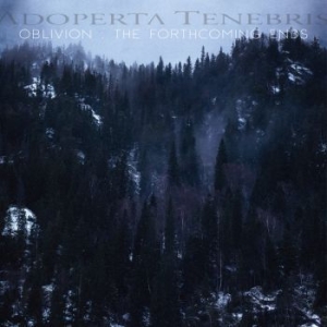 Adoperta Tenebris - Oblivion: The Forthcoming Ends i gruppen CD / Hårdrock hos Bengans Skivbutik AB (4069544)