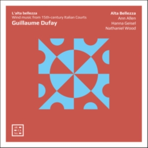 Dufay Guillaume - L'alta Bellezza i gruppen Externt_Lager / Naxoslager hos Bengans Skivbutik AB (4069564)