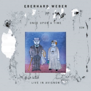 Weber Eberhard - Once Upon A Time - Live In Avignon i gruppen CD / Jazz hos Bengans Skivbutik AB (4069616)