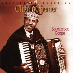 Clifton Chenier - Squeezebox Boogie i gruppen CD / World Music hos Bengans Skivbutik AB (4070061)