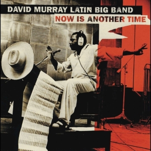 Murray David -Latin Big Band- - Now Is Another Time i gruppen CD / Jazz hos Bengans Skivbutik AB (4070067)