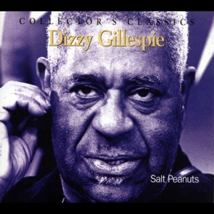 Gillespie Dizzy - Salt Peanuts i gruppen CD / Jazz hos Bengans Skivbutik AB (4070070)