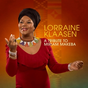 Klaasen Lorraine - A Tribute To Miriam Makeba i gruppen CD / Elektroniskt,World Music hos Bengans Skivbutik AB (4070127)