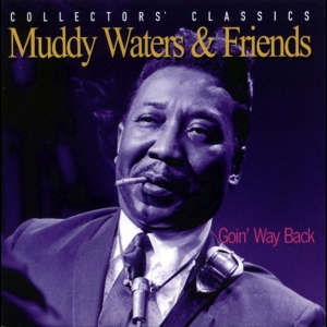 Waters Muddy & Friends - Collectors Classics i gruppen CD / Blues,Jazz hos Bengans Skivbutik AB (4070134)