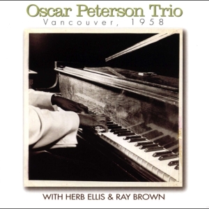Peterson Oscar -Trio- - Vancouver 1958 i gruppen CD / Jazz hos Bengans Skivbutik AB (4070142)