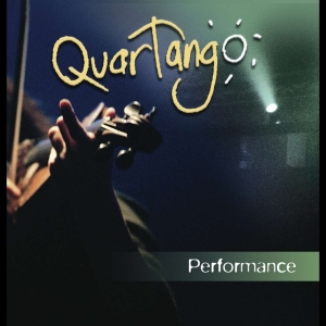 Quartango - Performance i gruppen CD / Elektroniskt,World Music hos Bengans Skivbutik AB (4070146)