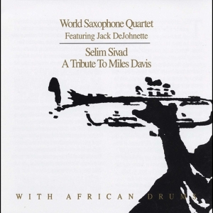 World Saxophone Quartet - Selim Sivad i gruppen CD / Jazz hos Bengans Skivbutik AB (4070157)