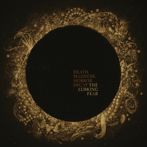 Lurking Fear The - Death, Madness, Horror, Decay i gruppen CD / Hårdrock hos Bengans Skivbutik AB (4070168)