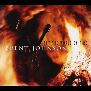 Johnson Brent - Set The World On Fire i gruppen CD / Blues,Jazz hos Bengans Skivbutik AB (4070184)