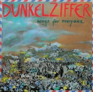 Dunkelziffer - Songs For Everyone i gruppen VINYL / Rock hos Bengans Skivbutik AB (4070988)