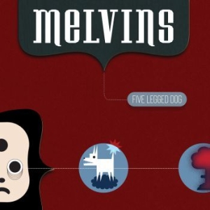 Melvins - Five Legged Dog i gruppen Minishops / Melvins hos Bengans Skivbutik AB (4071003)