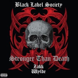 Black Label Society - Stronger Than Death i gruppen CD / Hårdrock hos Bengans Skivbutik AB (4071068)