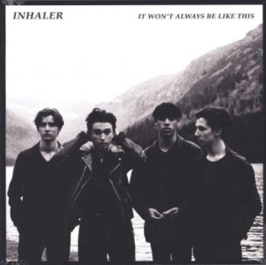 Inhaler - It Won't Always Be Like This i gruppen VINYL / Pop-Rock hos Bengans Skivbutik AB (4071211)