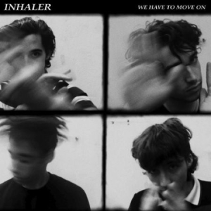 Inhaler - We Have To Move On / Ice Cream Sundae i gruppen ÖVRIGT / Korr_grupp / Art.under.overvak250318 hos Bengans Skivbutik AB (4071212)