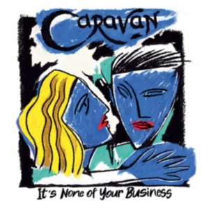 Caravan - Its None Of Your Business i gruppen CD / Pop-Rock hos Bengans Skivbutik AB (4071252)