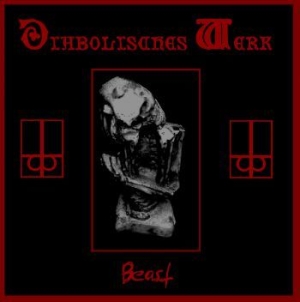 Diabolisches Werk - Beast i gruppen CD / Hårdrock hos Bengans Skivbutik AB (4071295)