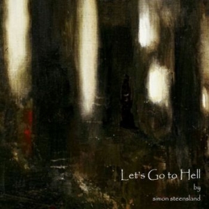 Steensland Simon - Lets Go To Hell i gruppen CD / Rock hos Bengans Skivbutik AB (4071299)