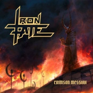 Iron Fate - Crimson Messiah (Digipack) i gruppen CD / Hårdrock/ Heavy metal hos Bengans Skivbutik AB (4072383)
