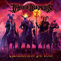 THREE TREMORS - GUARDIANS OF THE VOID i gruppen CD / Hårdrock/ Heavy metal hos Bengans Skivbutik AB (4072402)