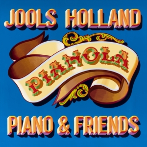 Jools Holland - Pianola. Piano & Friends i gruppen CD / Jazz hos Bengans Skivbutik AB (4072404)