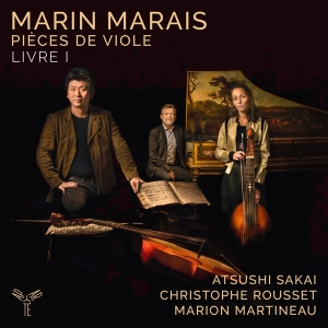 Sakai Atsushi / M. Martineau / C. Rousse - Marin Marais: Pieces De Viole - Livre I i gruppen CD / Klassiskt,Övrigt hos Bengans Skivbutik AB (4073047)