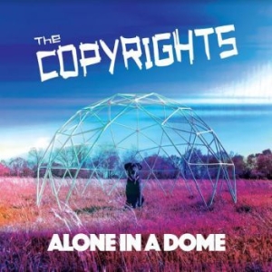 Copyrights - Alone In A Dome i gruppen VINYL / Pop-Rock,Reggae hos Bengans Skivbutik AB (4073107)