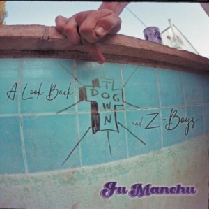 Fu Manchu - A Look Back - Dogtown & Z-Boys (Blu i gruppen Minishops / Fu Manchu hos Bengans Skivbutik AB (4073128)