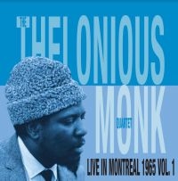 Thelonious Monk Quartet - Live In Montreal Vol 1 i gruppen VINYL / Jazz hos Bengans Skivbutik AB (4073134)