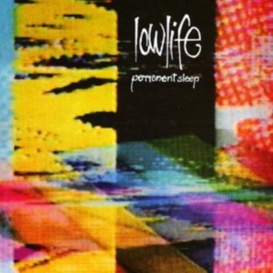 LOWLIFE - PERMANENT SLEEP & RAIN i gruppen CD / Pop-Rock hos Bengans Skivbutik AB (4073190)